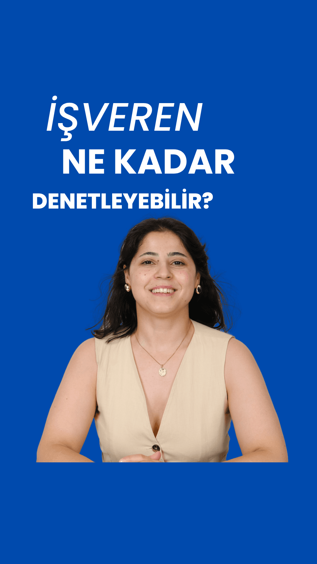 İşveren Ne Kadar Denetleyebilir?