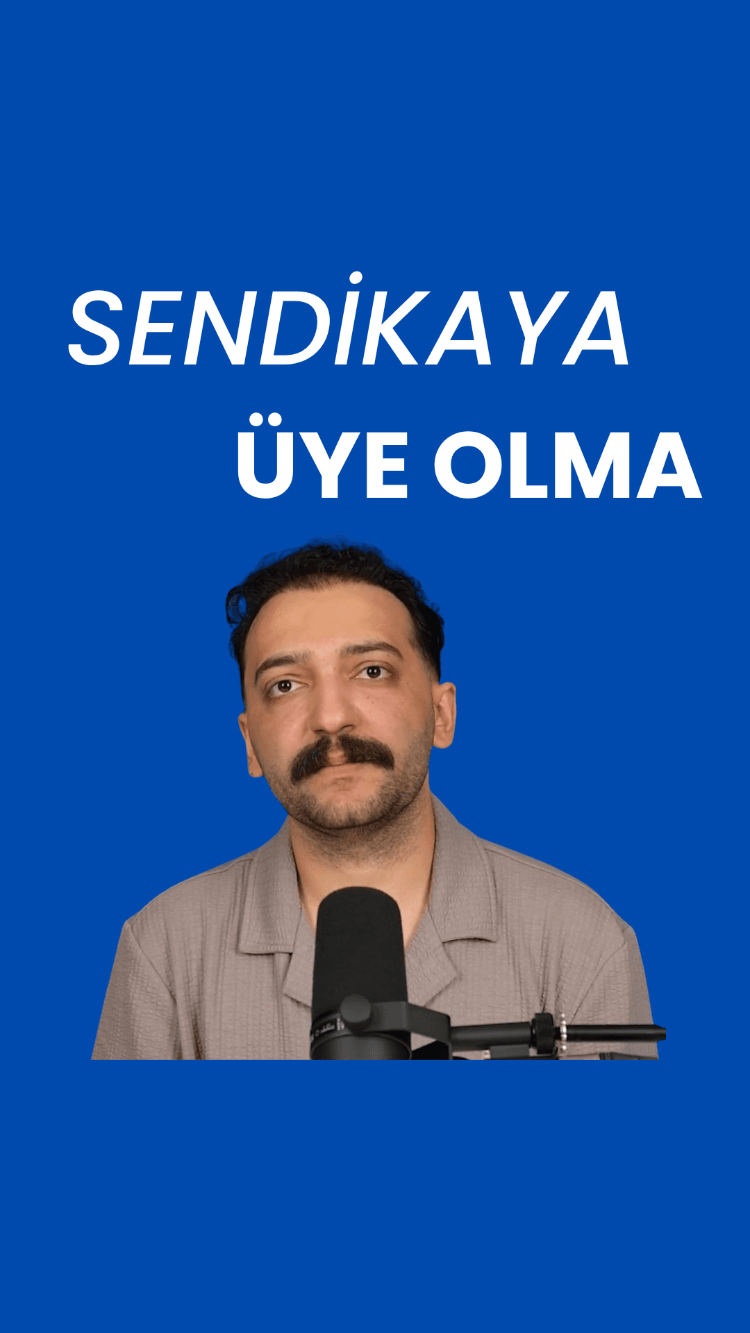 Sendikaya Üye Olma